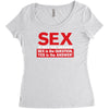 funny rude sex is not the answer, ideal birthday gift or present Women's Triblend Scoop T-shirt
