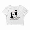 will you love me Crop Top