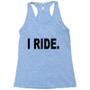 i ride Racerback Tank