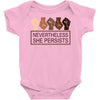 nevertheless she persists Baby Bodysuit