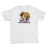 make out like bandits Youth Tee