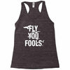 Fly You Fools Racerback Tank