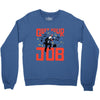 quit your job! Crewneck Sweatshirt