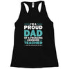 i'm a proud dad of a freaking awesome teacher. (yes she bought me this Racerback Tank