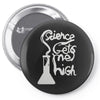 science gets me high Pin-back button