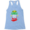 cinco de mayo fiesta mexican holiday Racerback Tank
