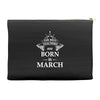 The best teachers are born in March Accessory Pouches