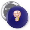 hey man Pin-back button