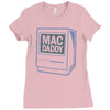 mac daddy Ladies Fitted T-Shirt
