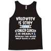 halloween is scary but stomach cancer is deadly spread the word lep sa Tank Top