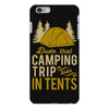 dude that camp trip in tents funny iPhone 6 Plus/6s Plus Case