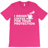 for your protection T-Shirt