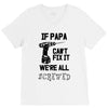 if papa can't fix it we're all screwed V-Neck Tee