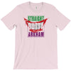 straight outta arkham T-Shirt
