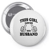 Girl Loves Her Husband Pin-back button