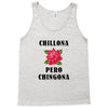 Chillona Pero Chingona Tank Top