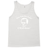 you got no fans Tank Top
