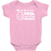 milk was a bad choice Baby Onesie