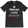 this girl loves halloween T-Shirt
