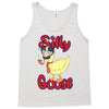 silly goose Tank Top