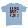 bring back pluto Youth Tee