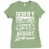 This Guy Is Taken By A Super Sexy August Girlfriend Ladies Fitted T-Shirt