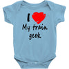 i love my train geek Baby Onesie