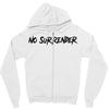 no surrender Zipper Hoodie