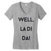 well, la di da Women's V-Neck T-Shirt