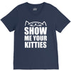 show me your kitties V-Neck Tee