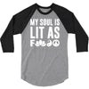my soul is lit as f 3/4 Sleeve Shirt