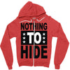 nothing to hide Zipper Hoodie