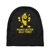 peanut butter jelly time banana Baby Beanies