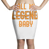 CALL ME LEGEND BABY Pencil Skirts