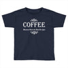 coffee Toddler T-shirt