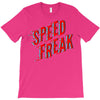speed freak T-Shirt