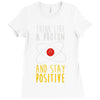 stay positive Ladies Fitted T-Shirt