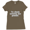 silently correcting your grammar Ladies Fitted T-Shirt