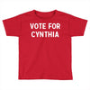 vote for cynthia Toddler T-shirt