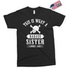 This Is What A Bad Ass Sister Looks Like Exclusive T-shirt