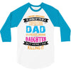 Super Cool Dad Of A Freaking Awesome Daughter 3/4 Sleeve Shirt