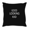 good looking kid Throw Pillow