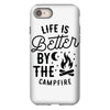life is better by the camp fire (2) iPhone 8