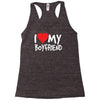 i love my boyfriend Racerback Tank