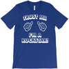trust me i'm a rockstar T-Shirt