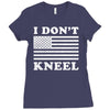 I Dont Kneel Ladies Fitted T-Shirt