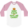 keep calm candy 3/4 Sleeve Shirt