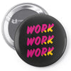 work work Pin-back button