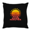 five more minutes Throw Pillow