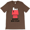 Sleep Big Fan T-Shirt